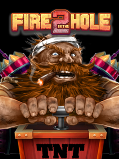 Fire in the Hole 2